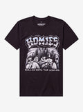Homies Rollin With The Homies T Shirt