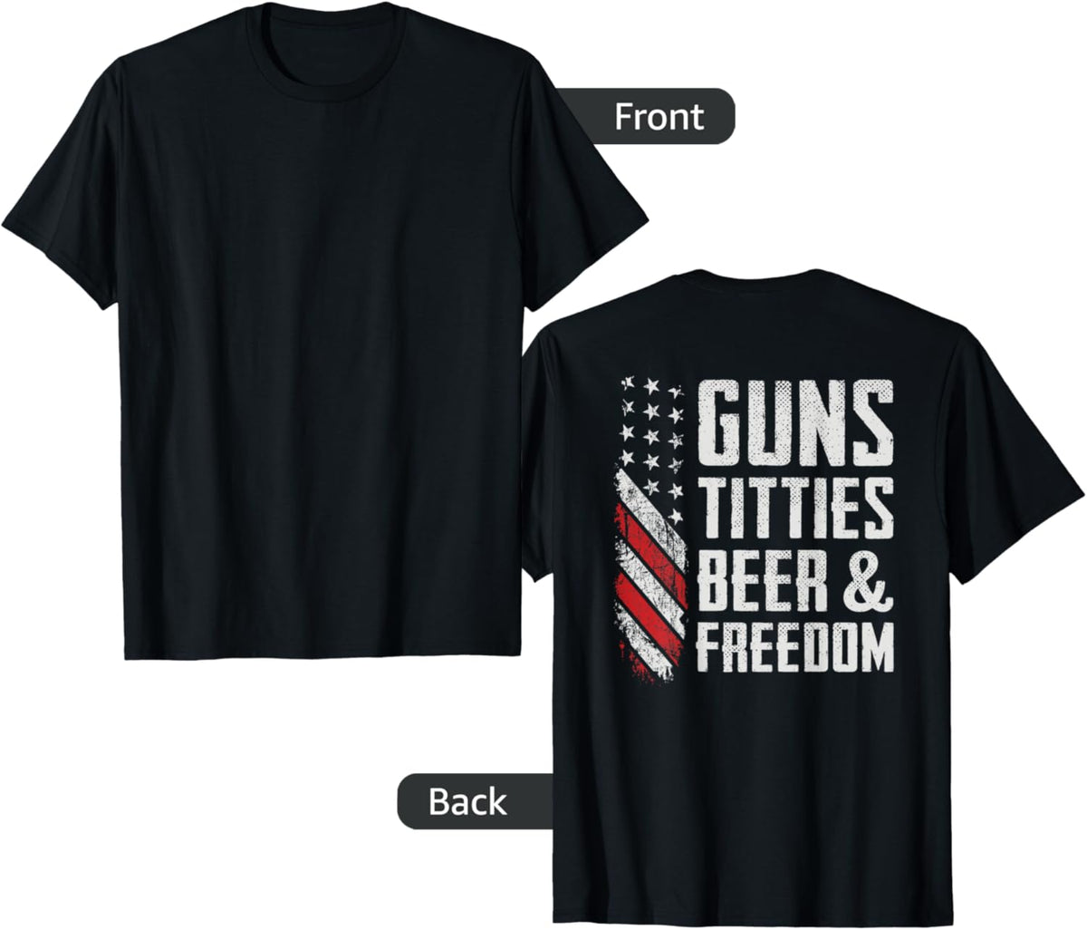 Guns Titties Beer Freedom Funny Gun Drinking On Back