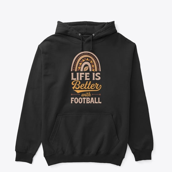 Life Is Better With Football | Premium Unisex T-Shirt, Trending Graphic Tee