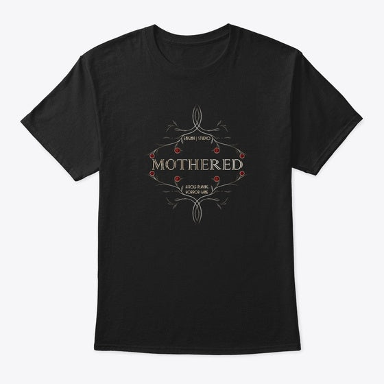 MOTHERED T-Shirt