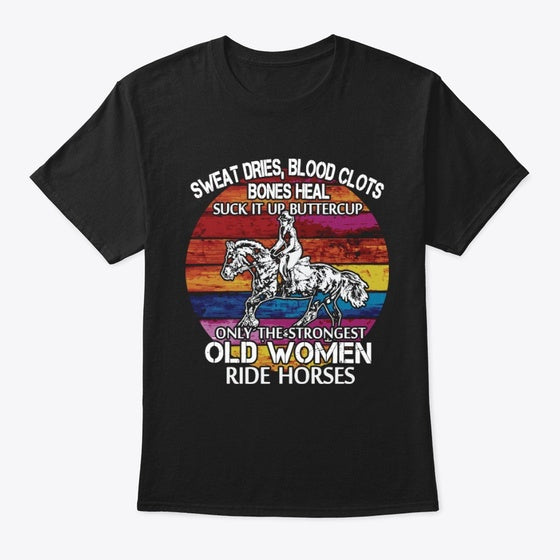 Strong Horse Old Women - V3 Shirt