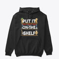 Put It On The Shelf Black