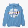 Eat Well Run Fast Be Happy