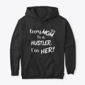 Every MOM is a HUSTLER. I'm HER!