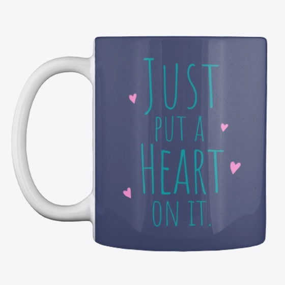 Just Put A Heart On It
