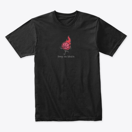 keep on blazin' | Premium Unisex T-Shirt, Trending Graphic Tee
