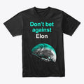 Don T Bet Against Elon