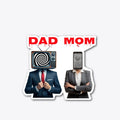 Dad Mom