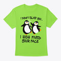 High Fived Your Face | Premium Unisex T-Shirt, Trending Graphic Tee