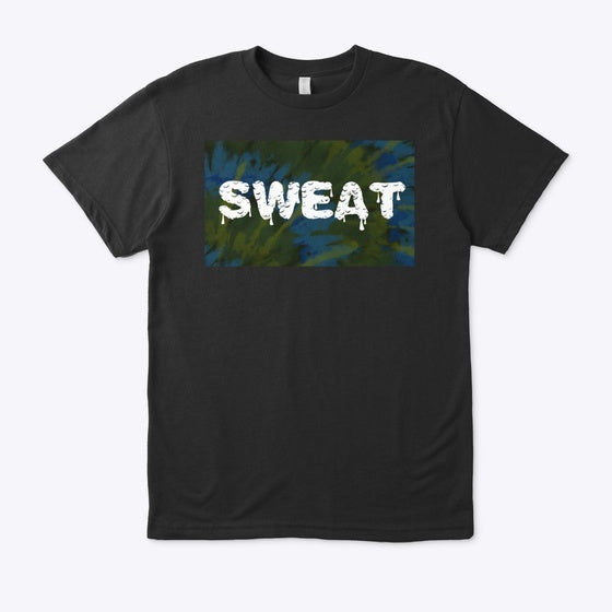 SWEAT | Premium Unisex T-Shirt, Trending Graphic Tee
