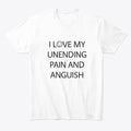 Pain And Anguish | Premium Unisex T-Shirt, Trending Graphic Tee