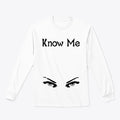 KNOW ME