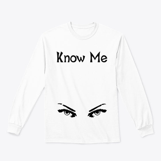 KNOW ME