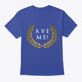 Ave Me Shirt