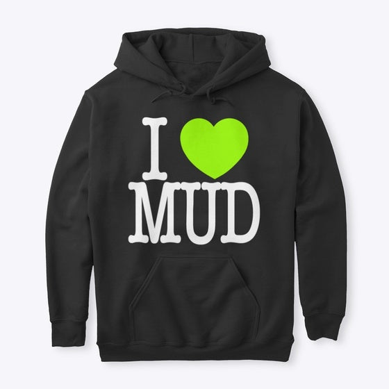 MUD hoodie | Premium Unisex T-Shirt, Trending Graphic Tee