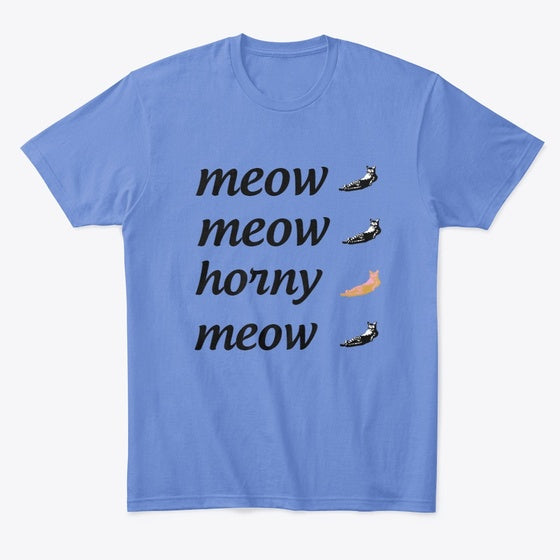 Horny meow | Premium Unisex T-Shirt, Trending Graphic Tee
