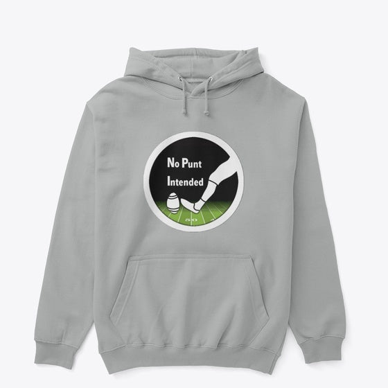 No Punt Intended Hoodie Light Gray | Premium Unisex T-Shirt, Trending Graphic Tee