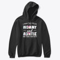 I HAVE TWO TITLES MOM AND AUNTIE