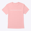 Sorry For Faking My Death Unisex Tee