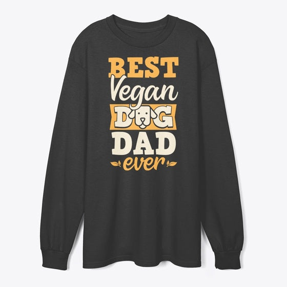 Best Vegan Dog Dad Ever | Premium Unisex T-Shirt, Trending Graphic Tee