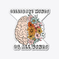Celebrate Minds of All Kinds | Anime Graphic T-Shirt for Men Women