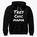 Très Chic Mama