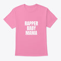 Rapper Baby Mama Tshirt, Hypebeast Shirt