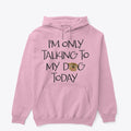 Dog Talking to my dog Today | Premium Unisex T-Shirt, Trending Graphic Tee