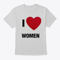 I LOVE WOMEN T-SHIRT | Anime Graphic T-Shirt for Men Women