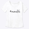 #mamalife Statment Shirt