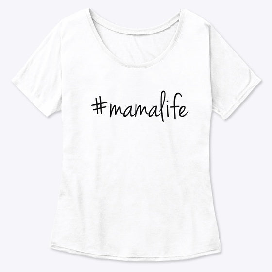 #mamalife Statment Shirt