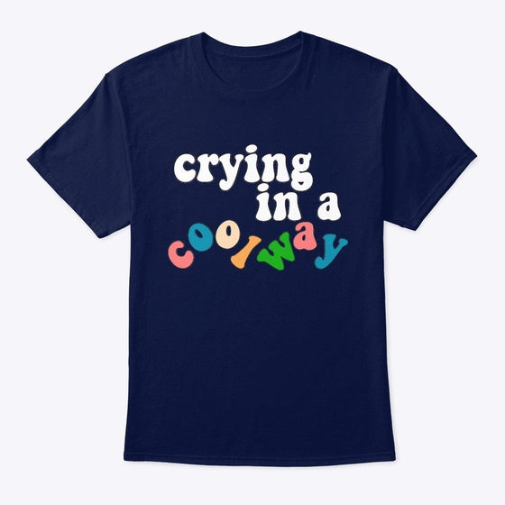 Crying In A Cool Way
