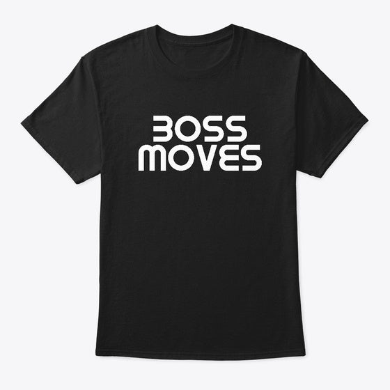 Boss Moves Black T-Shirt