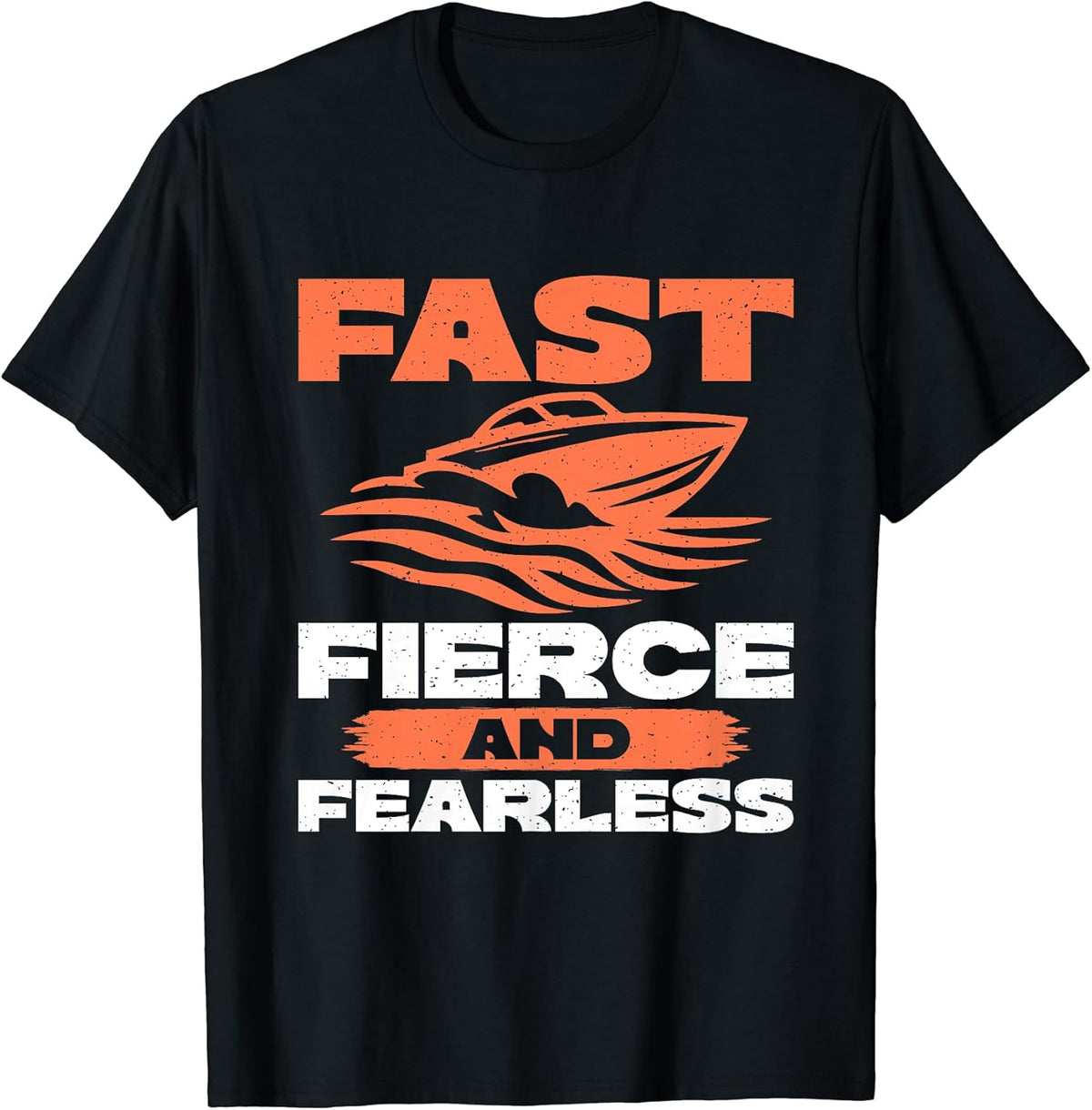 Fast Fierce Fearless Boat