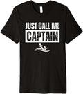 Mens Just Call Me Captain Pontoon Catamaran Boat