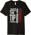 Just Tip I Promise Bullet American Flag Gun Lover Premium