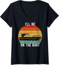 Womens I Ll Be On Boat Funny Boating