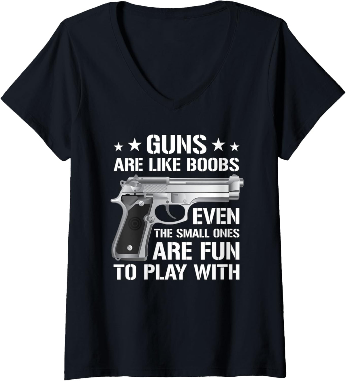 Womens Guns Are Like Boobs Mens Funny Titties Gun Pistol Joke V