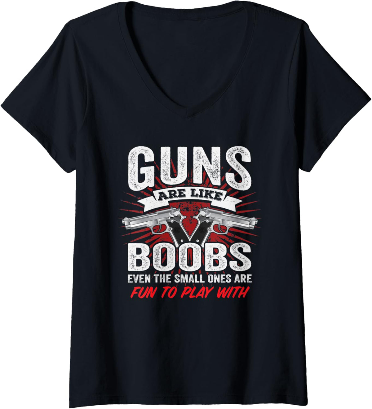 Womens Guns Are Like Boobs Funny Mens Titties Gun Pistol Joke V