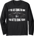If Youre Coming Mine You Better Bring Yours Ar 15 Gun Long