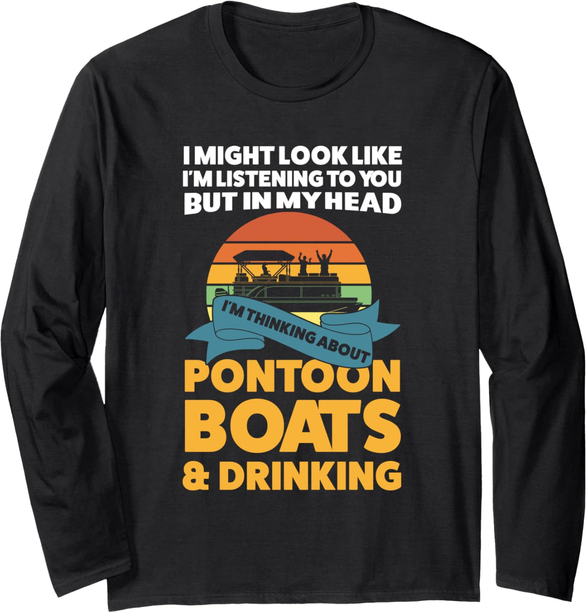 In M Head I M Thinking About Pontoon
