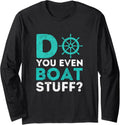 Do Even Boat Stuff Funny Cruise Lake Vacation