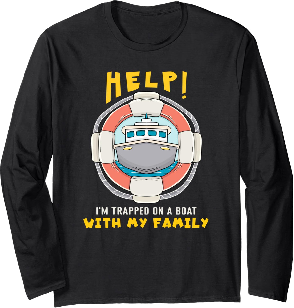 Funny Help I Am Trapped On A Boat