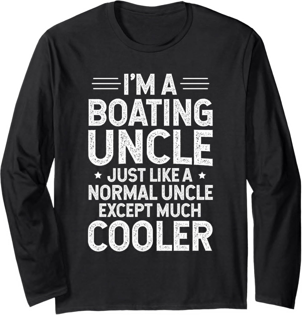 Boating Uncle Like A Normal Uncle But Cooler
