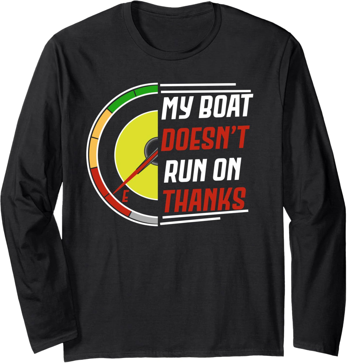 My Boat Does Not Run On Thanks Fathers