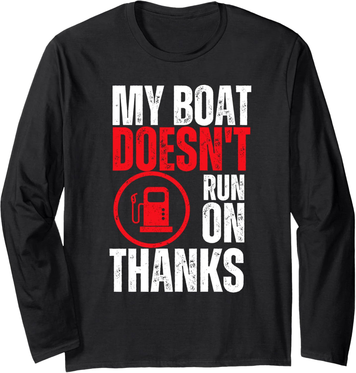 My Boat Doesn Run On Thanks Retro Vintage