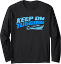 Tugboat Keep On Tugging Captain Towboat Specialist Operator