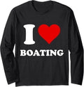 I Heart Boating I Love Boating Long Sleeve