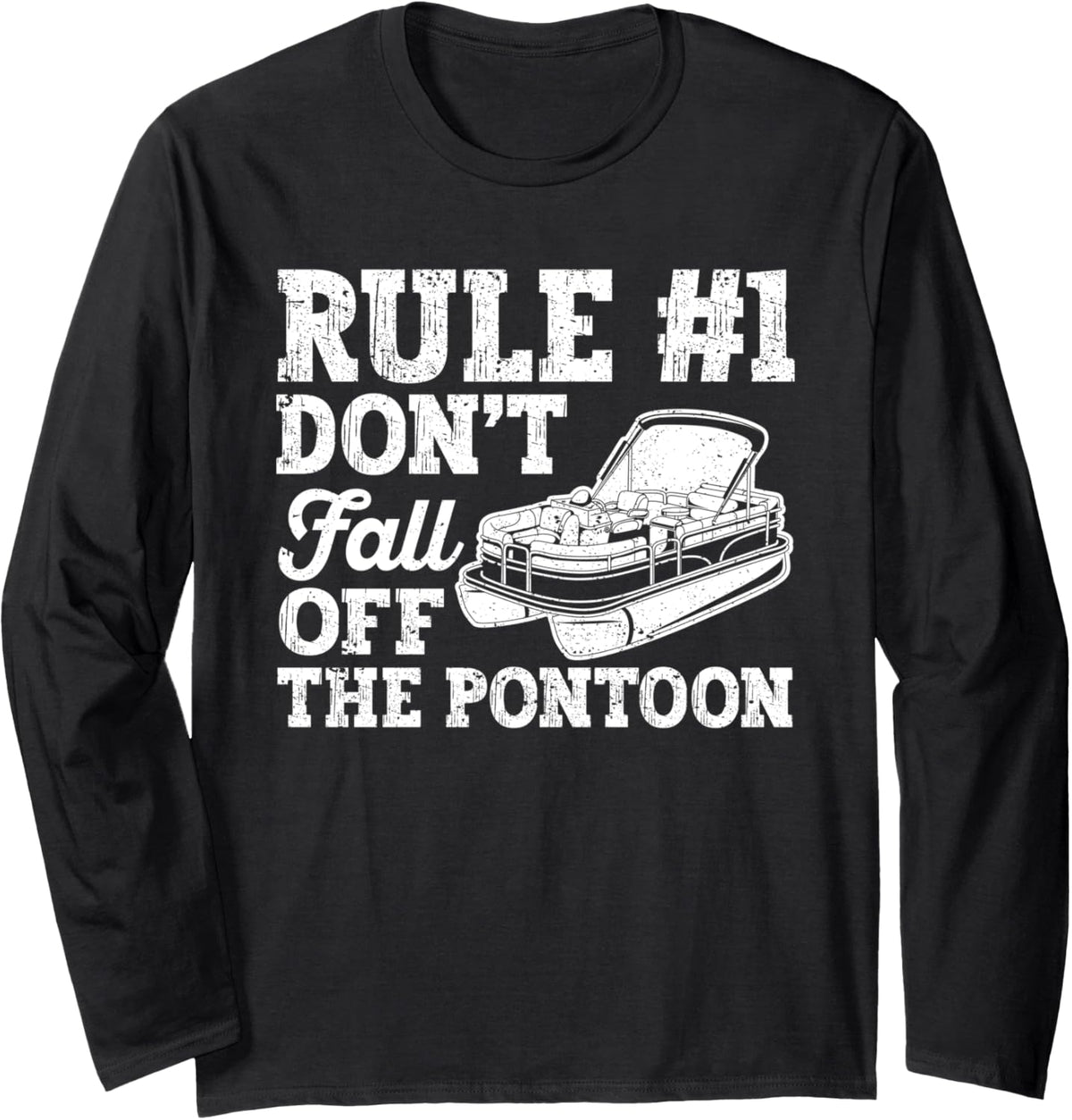 Rule Number 1 Don Fall Off Pontoon Boat