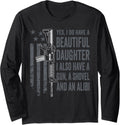 Daughter Gun Shovel Alibi Funny Guns Owner Joke Mom Dad Long Sleeve
